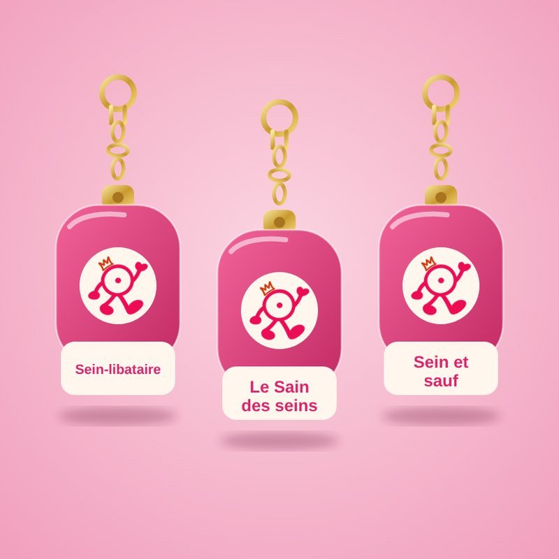 Trois bijoux de sac roses avec la figurine Miss Boobs et des jeux de mots : Sein-libataire, Le Sain des seins, Sein et sauf